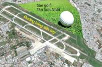 Bộ Quốc phòng sẽ thu hồi sân golf Tân Sơn Nhất nếu Chính phủ yêu cầu