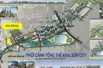 Phó Thủ tướng Chính phủ yêu cầu thanh tra việc cấp đất cho Dự án Khai Sơn City