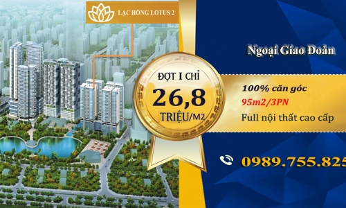 Sở hữu căn cuối cùng toà Lạc Hồng Lotus N01T1, DT: 95-133m2 giá chỉ từ 2.6 tỷ, full NT cao cấp