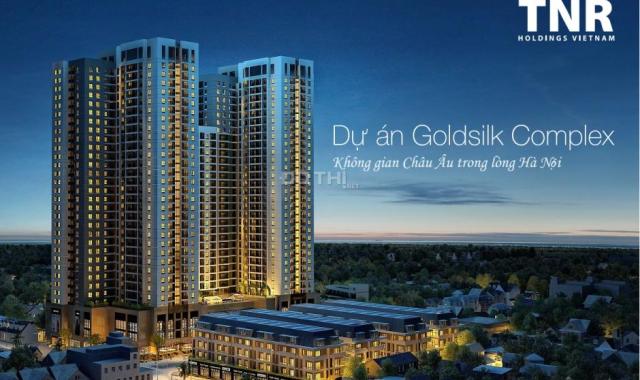 Bán 10 suất ngoại giao dự án Goldsilk Complex, căn đẹp, tầng đẹp, giá 17.5tr/m2. LH: 0945.450.396