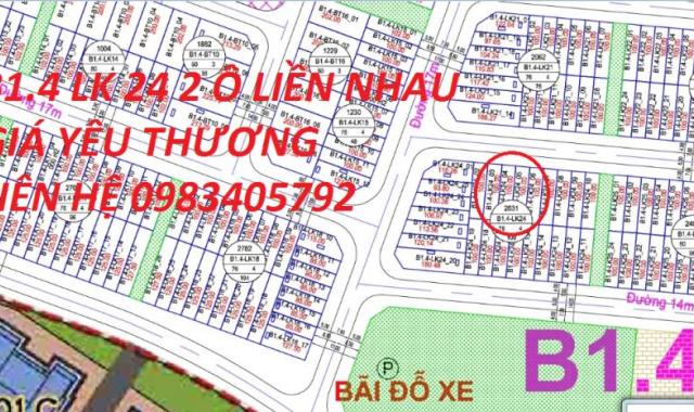 Bán 2 ô liền kề liền nhau B1.4 LK 24 đầu tư tại khu đô thị Thanh Hà Mường Thanh. LH 0983405792