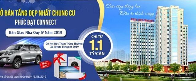 Hot, CC Phúc Đạt Connect, đón tết 2019 rinh ngay bộ điện máy cao cấp & CK 4%, chỉ từ 300tr/căn hộ