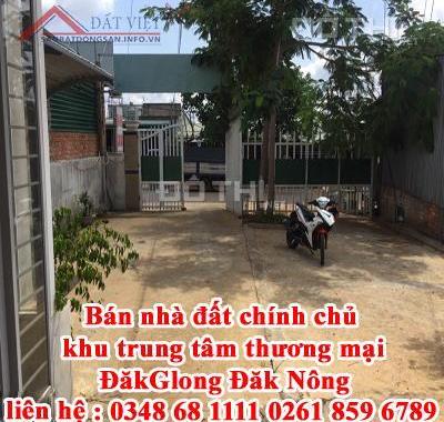 Bán nhà đất chính chủ khu trung tâm thương mại Đăk Glong Đắk Nông