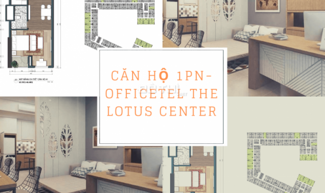 Bán căn hộ 1 phòng ngủ, 46m2 Officetel The Lotus Center- LH 0947335836