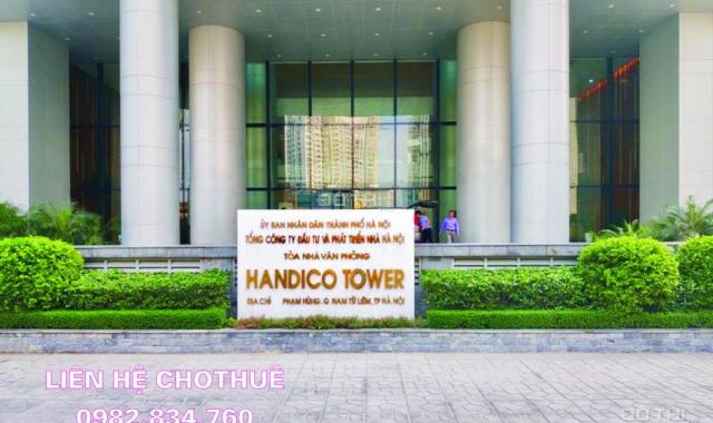 Cho thuê văn phòng cao cấp Handico Tower Phạm Hùng, DT: 100m2 - 850m2, LH 0982.834.760