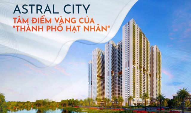 Nhận CK cộng dồn 2% khi booking tại dự án Astral City