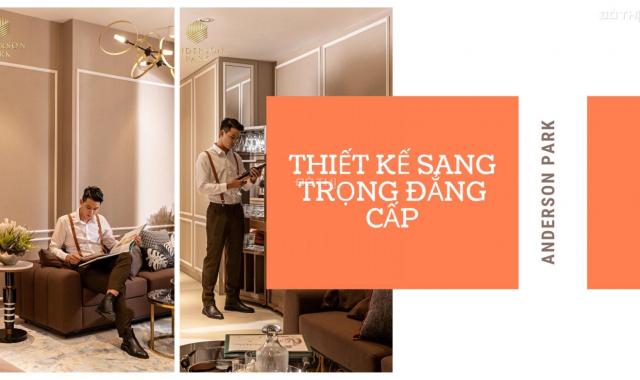 Booking căn hộ cao cấp Anderson Park - Căn hộ chuẩn xanh Singapore tại Bình Dương