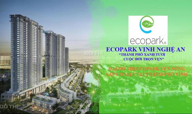 Bán dự án Ecopark Vinh - Nghệ An - Nơi thiên nhiên hòa quyện với con người