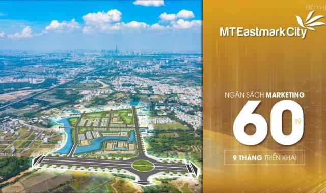 Dự án căn hộ mới nhất, đáng sống nhất và thu hút nhất, MT Eastmark City, Q9 36 triệu /m2