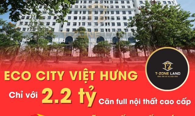 Từ CĐT Eco City Việt Hưng bán căn 2pn full nội thất tân gia 1 lượng vàng chỉ 2.2 tỷ/63.6m2 đã có sổ