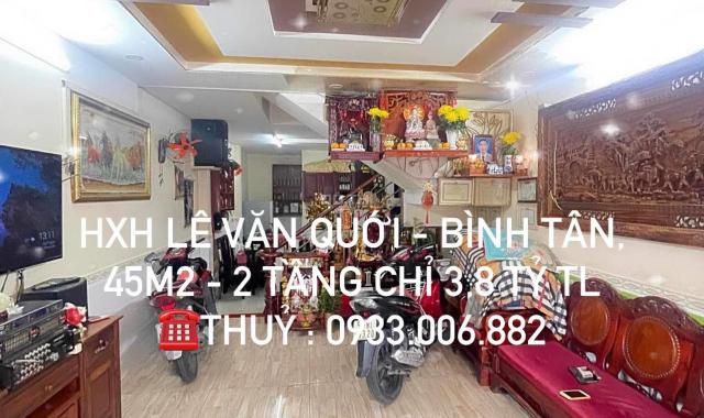 GẤP BÁN GIẢM 400 TRIỆU Lê Văn Quới-  Bình Tân,45 m2 - 3 tầng giá 3,8 tỷ