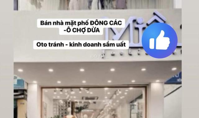 🌿Bán nhà ĐÔNG CÁC- Ô CHỢ DỪA mặt phố, Ô TÔ TRÁNH, kinh doanh đỉnh cao, LÔ GÓC sinh khí phát tài