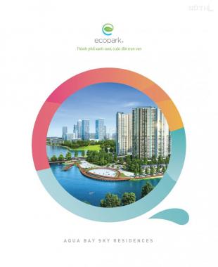 Chủ đầu tư Ecopark mở bán căn hộ CC Aquabay Sky Residences view sân golf & mặt hồ - 016 52 52 5555
