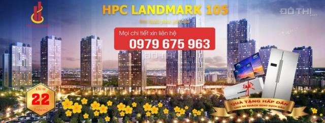 Chỉ 22 triệu/m2 sở hữu CC HPC Landmark 105, CK 2%, lãi suất 0%, full nội thất. LH 0979675963