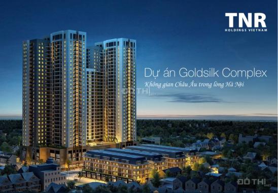Bán 10 suất ngoại giao dự án Goldsilk Complex, căn đẹp, tầng đẹp, giá 17.5tr/m2. LH: 0945.450.396