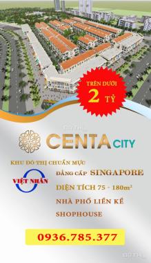 Centa City Hải Phòng - TP tương lai, ĐK nhận giữ chỗ thiện chí, tham quan dự án. LH 0936.785.377