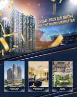 Cơ hội đầu tư những căn cuối cùng The Grand Manhattan chỉ với 2.7 tỷ. LH: 0918788966 Đạt