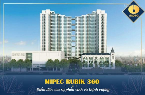 Mở bán đợt 1 dự án Mipec Rubik 360, giá chỉ từ 40 tr/m2, full nội thất cao cấp, HTLS 0%, CK 6%