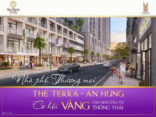 Nhà phố thương mại The Terra An Hưng, vị trí vàng mặt đường Tố Hữu, Hà Đông, DT từ 65m2