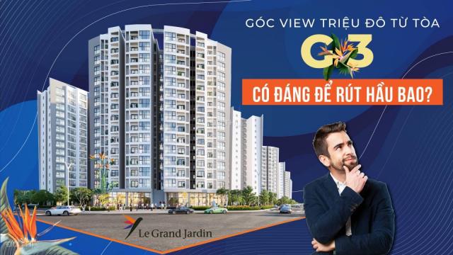 Căn 3 ngủ ban công Tây Bắc, ĐB DT 97,4m2 Le Grand Jardin giá 3 tỷ 110 tr bao VAT & 2% bảo trì