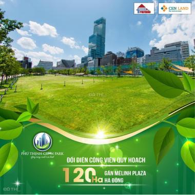 Phú Thịnh Green Park - Chỉ với 450 triệu nhận ngay nhà gần công viên lớn nhất tại quận Hà Đông