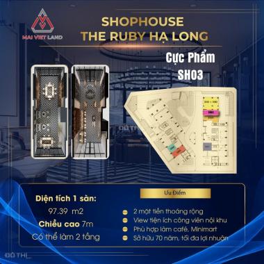 The Ruby Shop khối đế Hạ Long chỉ còn duy nhất 2 căn đẹp