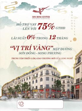 Sở hữu ngay căn shophouse Sơn Đồng, đã có sổ đỏ, hỗ trợ 70%, LS 0% trong 12 tháng. LH: 0963208188