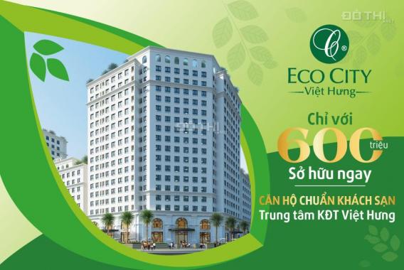 CChỉ từ 1.7x tỷ, TT trước 600 triệu, nhận ngay căn hộ cao cấp 2PN tại Eco City Việt Hưng, HTLS 0%