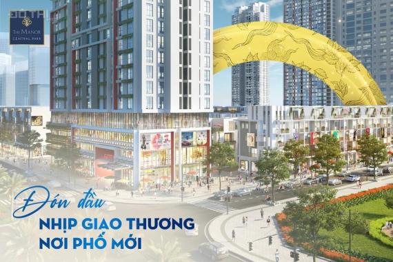 Shophouse 2 mặt tiền 75m2 tại khu đô thị đáng sống nhất 2021 - The Manor Central Park Nguyễn Xiển