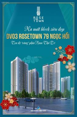 Rose Town 79 Ngọc Hồi - Căn hộ kề hồ, view phố ngay trung tâm quận Hoàng Mai