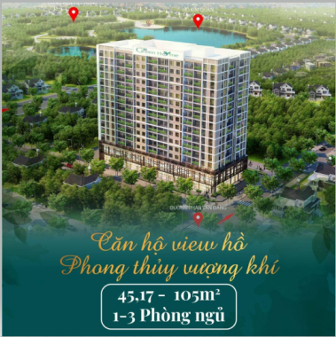 Căn hộ view hồ, phong thủy vượng khí Phương Đông GREEN HOME, duy nhất tại KĐT Việt Hưng, LB, Hanoi