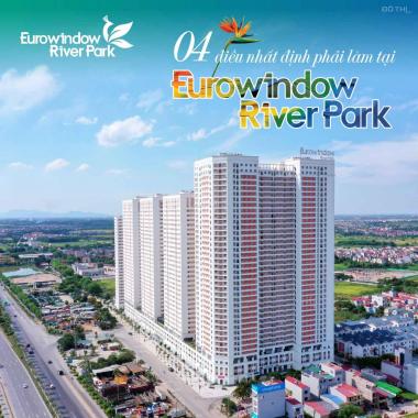 Eurowindow River Park siêu ưu đãi từ chủ đầu tư mua nhà nhận oto