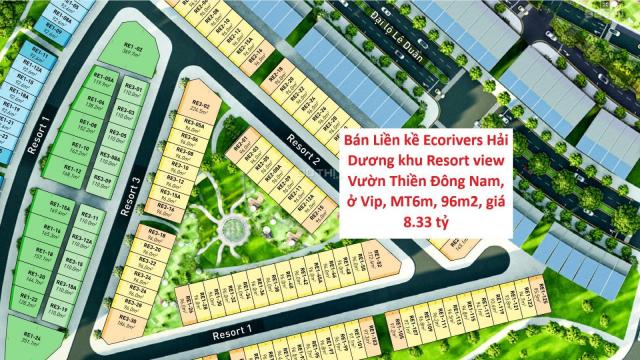 Bán Liền kề Ecorivers Hải Dương khu Resort view Vườn Thiền Đông Nam, ở vip, 96m2, giá 7.8 tỷ