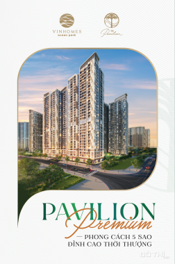 Bán căn hộ Pavilion - Vinhomes Ocean Park, chỉ từ 300tr