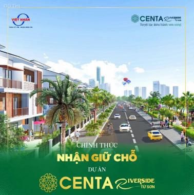 Chính thức nhận giữ chỗ tại Centa VSIP Bắc Ninh