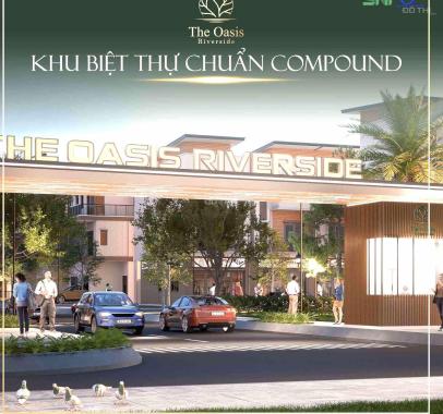 The Oasis Riverside khu biệt thự đẳng cấp vượt trội