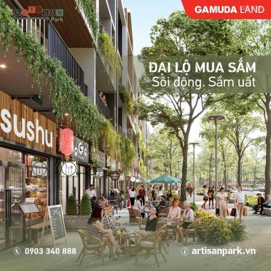 Bán shophouse trung tâm thành phố mới Bình Dương - Artisan Park - Gamuda Land