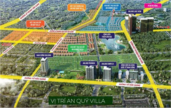 Giai đoạn đầu tư giá trị thực-Biệt thự Nam Cường - An Qúy Villas, vay ls 0%, ck7%