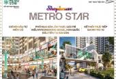 Căn hộ TM Metro Star mặt tiền Xa Lộ Hà Nội giá 2.5 tỷ (bao gồm VAT - bàn giao full nội thất)