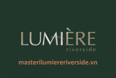 Giá thật - giá tốt nhất. Giỏ hàng hơn 300 căn hộ chính chủ Lumiere Riverside T11/2023.