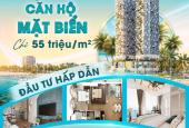 SỞ HỮU CĂN HỘ MẶT BIỂN CHỈ TỪ 55 TRIỆU/M2