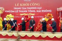 Dự án Vincom tại Hải Phòng được khởi công xây dựng