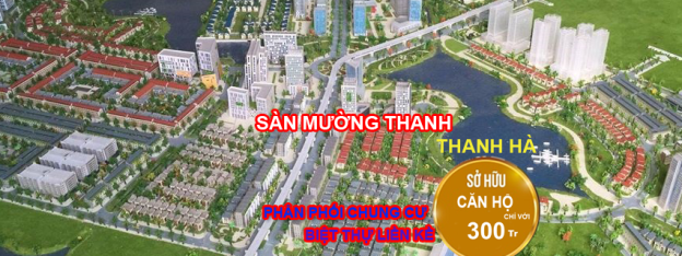 Mở bán chung cư Thanh Hà Cienco 5 giá chỉ từ 9.5 triệu/m2. LH 0983405792 7961737