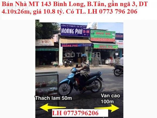 Bán nhà MT 143 Bình Long, Bình Tân, gần ngã 3 Thạch Lam, 4.10x26m, giá 10.8 tỷ. 0773796206 12573450
