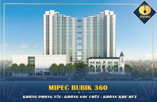 Mipec Rubik 360 mở bán đợt 1, chỉ từ 40 tr/m2, full nội thất cao cấp, CK 6%, LS 0%. LH: 0967856693 12979299