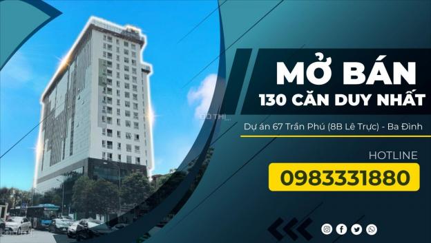 Mở bán 130 căn duy nhất còn lại tại 67 Trần Phú (8B Lê Trực) Ba Đình. LH: 0983331880 13598733