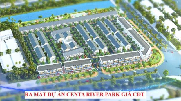 HOT HOT HOT Ra mắt dự án Centa River Park chân cầu Nguyễn Trãi giá F0 14576495